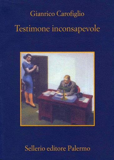 Testimone inconsapevole - Gianrico Carofiglio - copertina