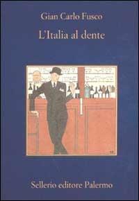 L' Italia al dente - Gian Carlo Fusco - copertina