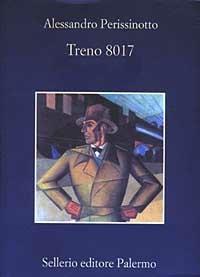 Treno 8017 - Alessandro Perissinotto - copertina