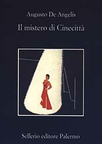 Il mistero di Cinecittà - Augusto De Angelis - copertina