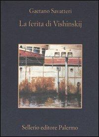 La ferita di Vishinskij - Gaetano Savatteri - copertina