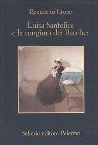 Luisa Sanfelice e la congiura dei Baccher - Benedetto Croce - copertina