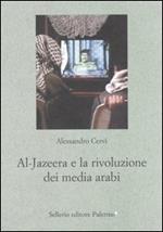 Al Jazeera e la rivoluzione dei media arabi
