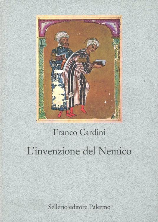 L' invenzione del nemico - Franco Cardini - copertina