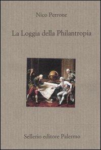 La Loggia della Philantropia - Nico Perrone - copertina