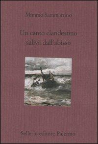 Un canto clandestino saliva dall'abisso - Mimmo Sammartino - copertina