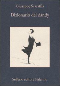 Dizionario del dandy - Giuseppe Scaraffia - copertina