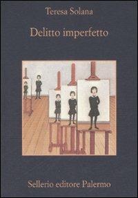 Delitto imperfetto - Teresa Solana - copertina