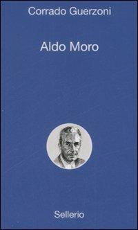 Aldo Moro - Corrado Guerzoni - copertina