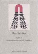 Altri sé. Per un'antropologia delle invarianze