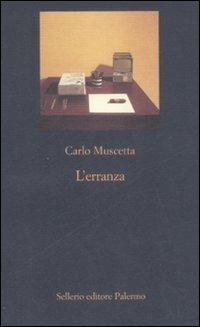 L' erranza. Memorie in forma di lettere - Carlo Muscetta - copertina