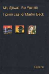 Libro I primi casi di Martin Beck Maj Sjöwall Per Wahlöö