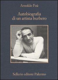 Autobiografia di un artista burbero - Arnoldo Foà - copertina