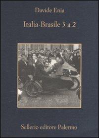 Italia-Brasile 3 a 2 - Davide Enia - copertina