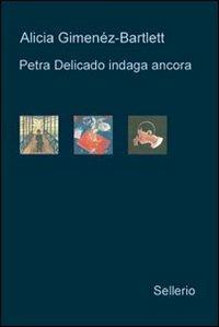 Petra Delicado indaga ancora: Il caso lituano-Nido vuoto-Il silenzio dei chiostri - Alicia Giménez-Bartlett - copertina