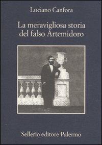 La meravigliosa storia del falso Artemidoro - Luciano Canfora - copertina