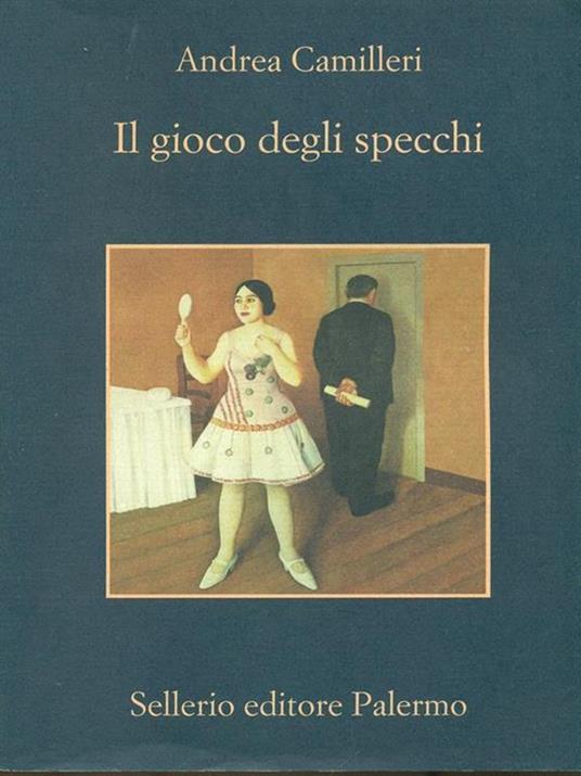 Il gioco degli specchi - Andrea Camilleri - 3