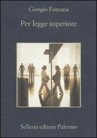 Per legge superiore - Giorgio Fontana - copertina