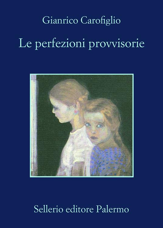 Le perfezioni provvisorie - Gianrico Carofiglio - ebook