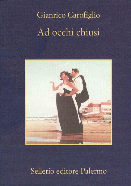 Ad occhi chiusi - Gianrico Carofiglio - ebook