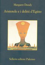 Aristotele e i delitti d'Egitto