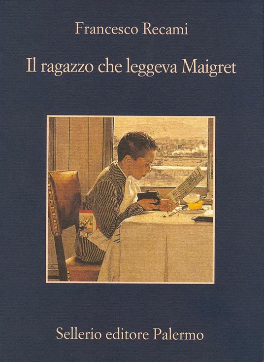 Il ragazzo che leggeva Maigret - Francesco Recami - ebook