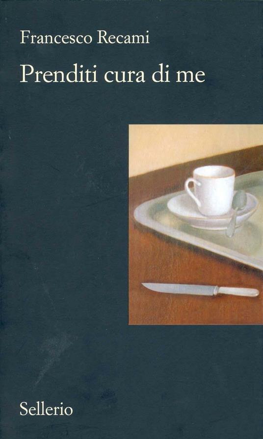 Prenditi cura di me - Francesco Recami - ebook