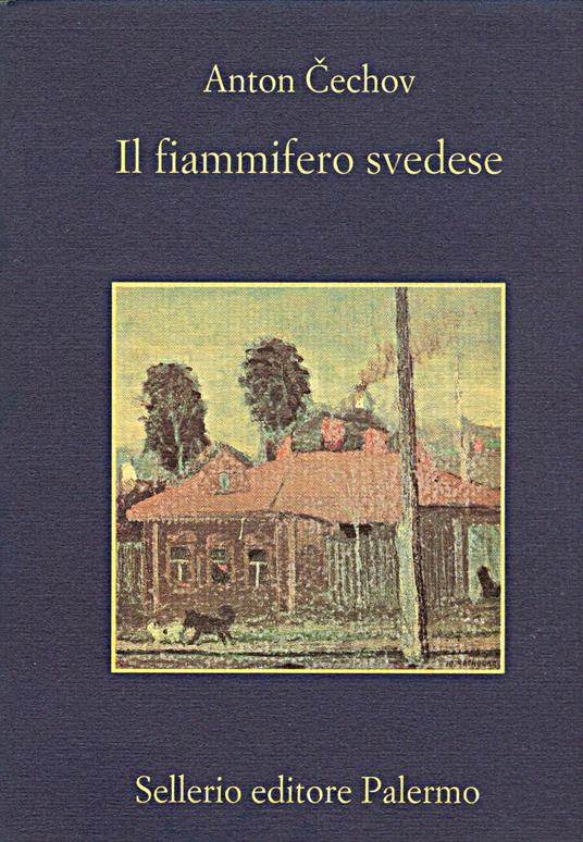 Il fiammifero svedese - Anton Cechov,Alfredo Polledro - ebook