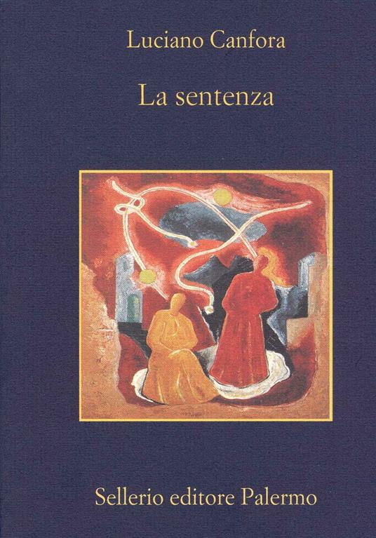 La sentenza. Concetto Marchesi e Giovanni Gentile - Luciano Canfora - ebook