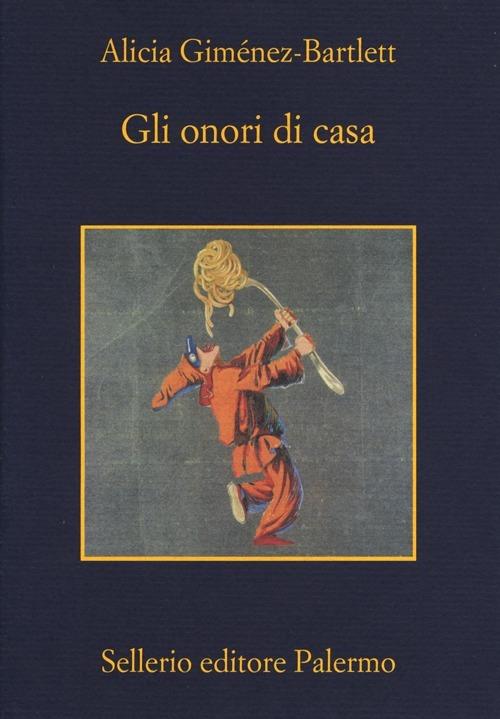 Gli onori di casa - Alicia Giménez-Bartlett - copertina