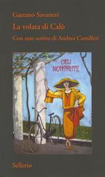 La volata di Calò. Con uno scritto di Andrea Camilleri