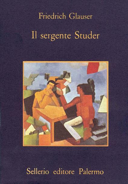 Il sergente Studer - Friedrich Glauser,Gabriella De' Grandi,Valeria Valenza - ebook