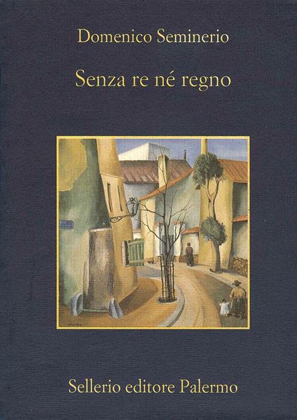 Senza re né regno - Domenico Seminerio - ebook