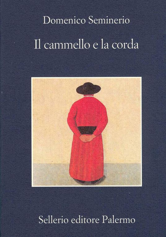 Il cammello e la corda - Domenico Seminerio - ebook