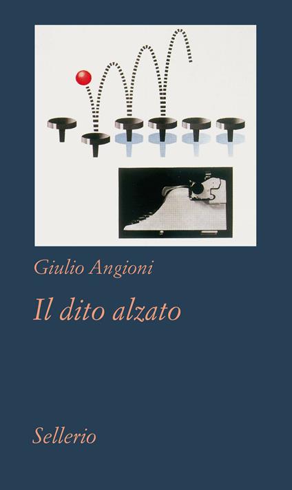Il dito alzato - Giulio Angioni - ebook