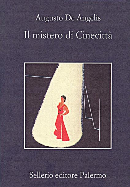Il mistero di Cinecittà - Augusto De Angelis - ebook