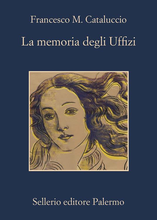 La memoria degli Uffizi - Francesco M. Cataluccio - ebook