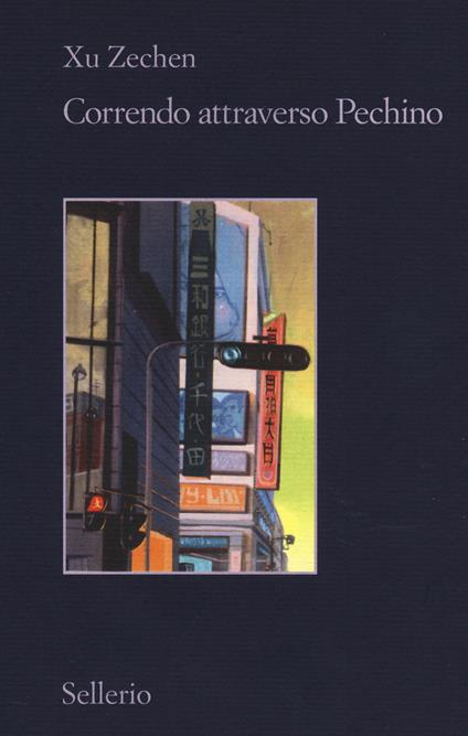 Correndo attraverso Pechino - Zechen Xu - copertina