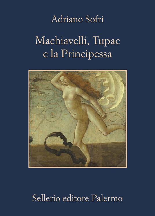 Machiavelli, Tupac e la principessa - Adriano Sofri - ebook