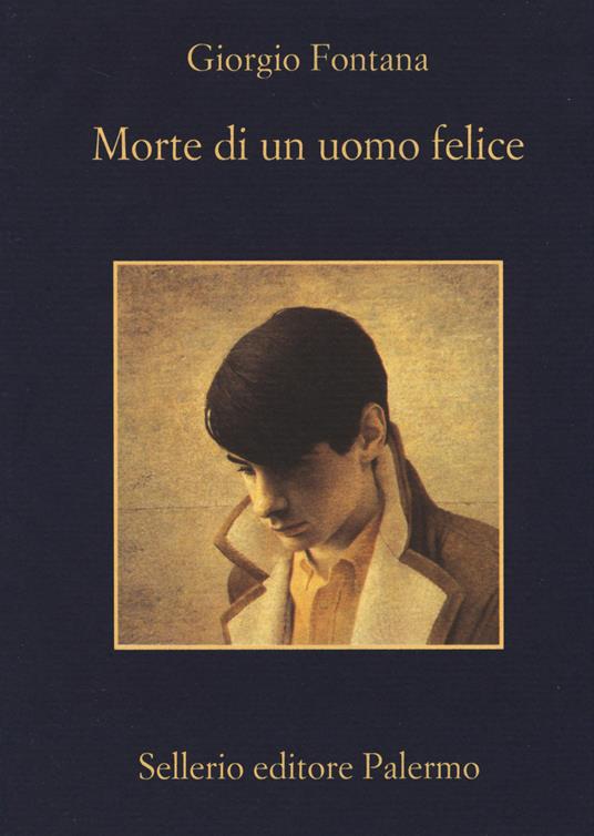 Morte di un uomo felice - Giorgio Fontana - copertina