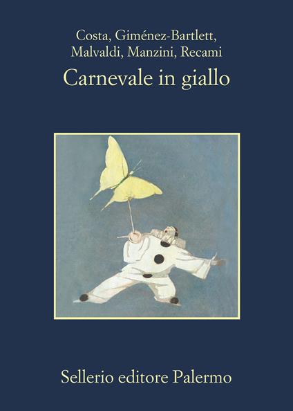 Carnevale in giallo - Alicia Gimenez-Bartlett,Marco Malvaldi,Antonio Manzini,Gian Mauro Costa - ebook
