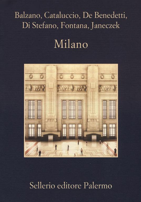 Milano - Marco Balzano,Francesco M. Cataluccio,Neige De Benedetti - copertina