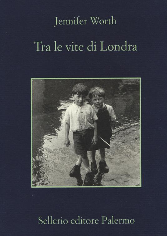 Tra le vite di Londra - Jennifer Worth - copertina