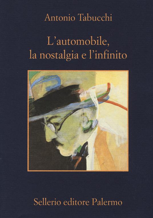 L' automobile, la nostalgia e l'infinito - Antonio Tabucchi - copertina