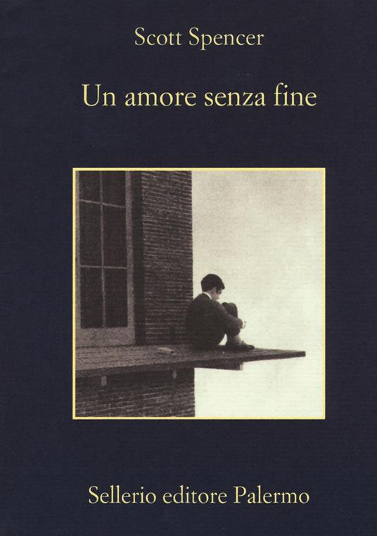 Un amore senza fine - Scott Spencer - copertina