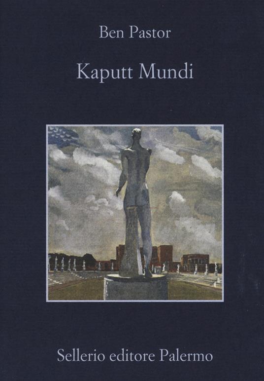 Kaputt mundi - Ben Pastor - copertina