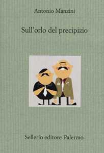 Libro Sull'orlo del precipizio Antonio Manzini