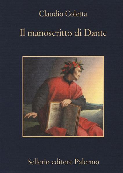 Il manoscritto di Dante - Claudio Coletta - copertina