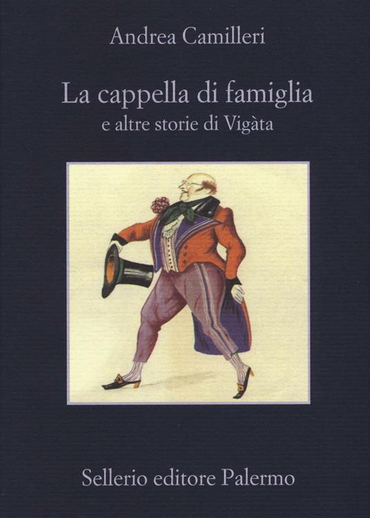 La cappella di famiglia e altre storie di Vigàta - Andrea Camilleri - copertina