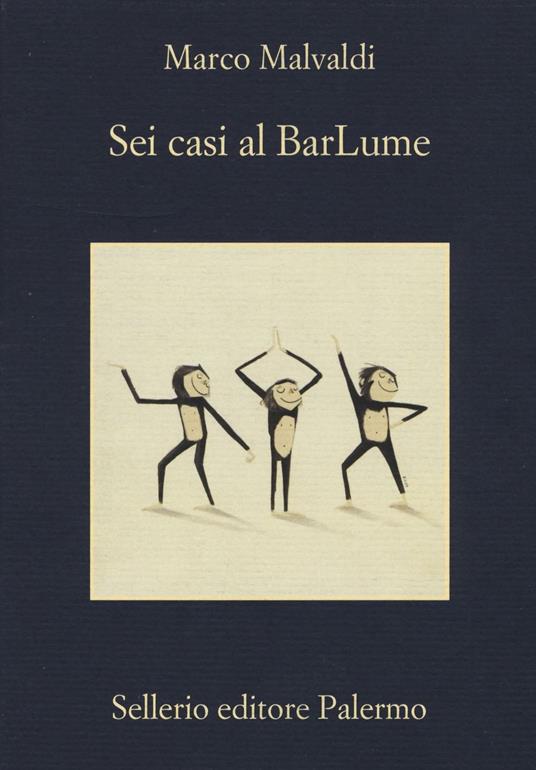 Sei casi al BarLume - Marco Malvaldi - copertina